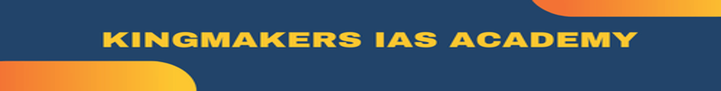 KingMakers IAS Academy